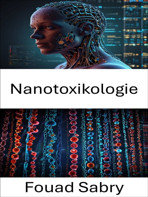 Title details for Nanotoxikologie by Fouad Sabry - Available